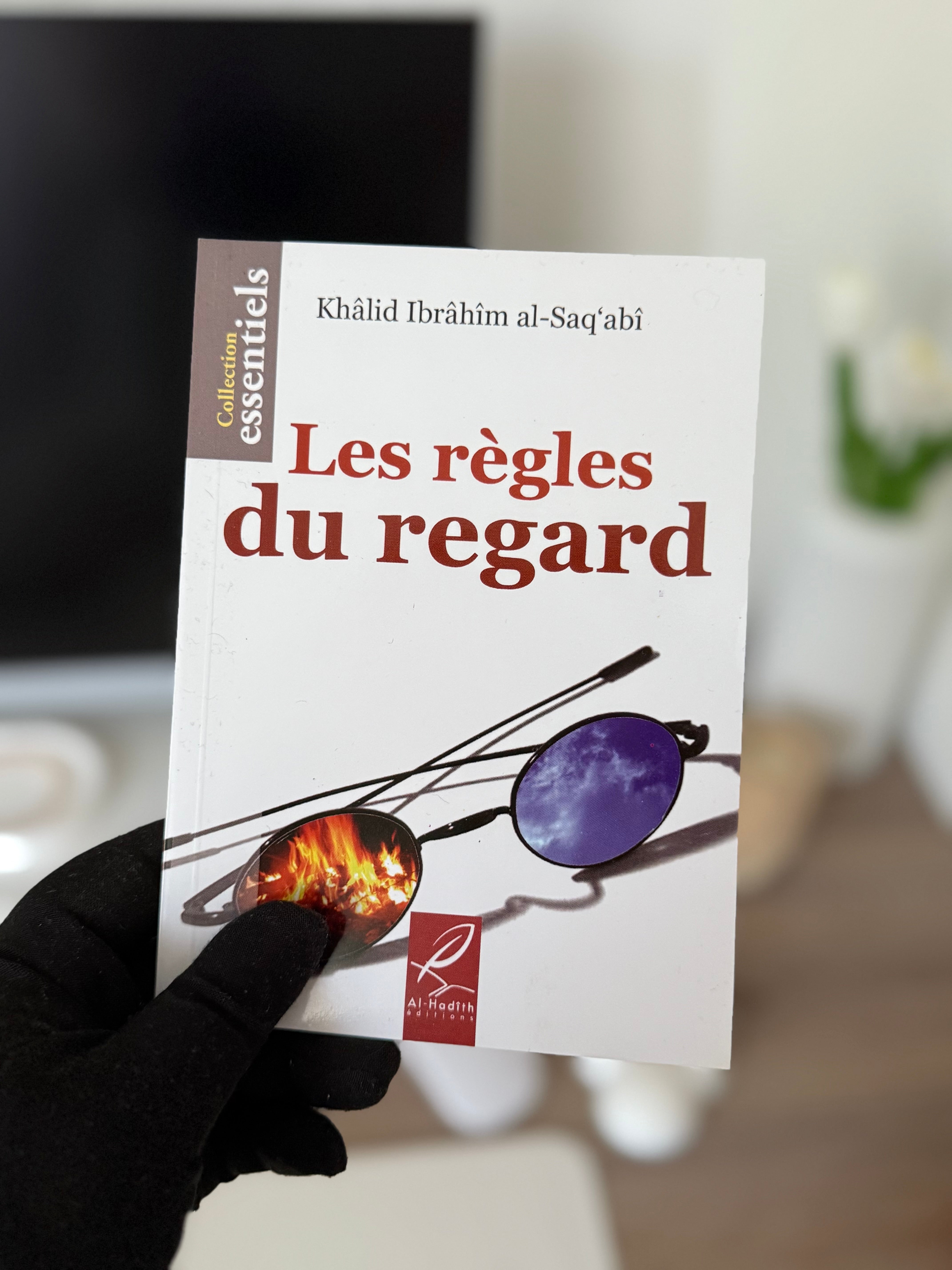 Les règles du regard - khâlid Ibrâhîm al-Saq'abî - éditions al-hadith