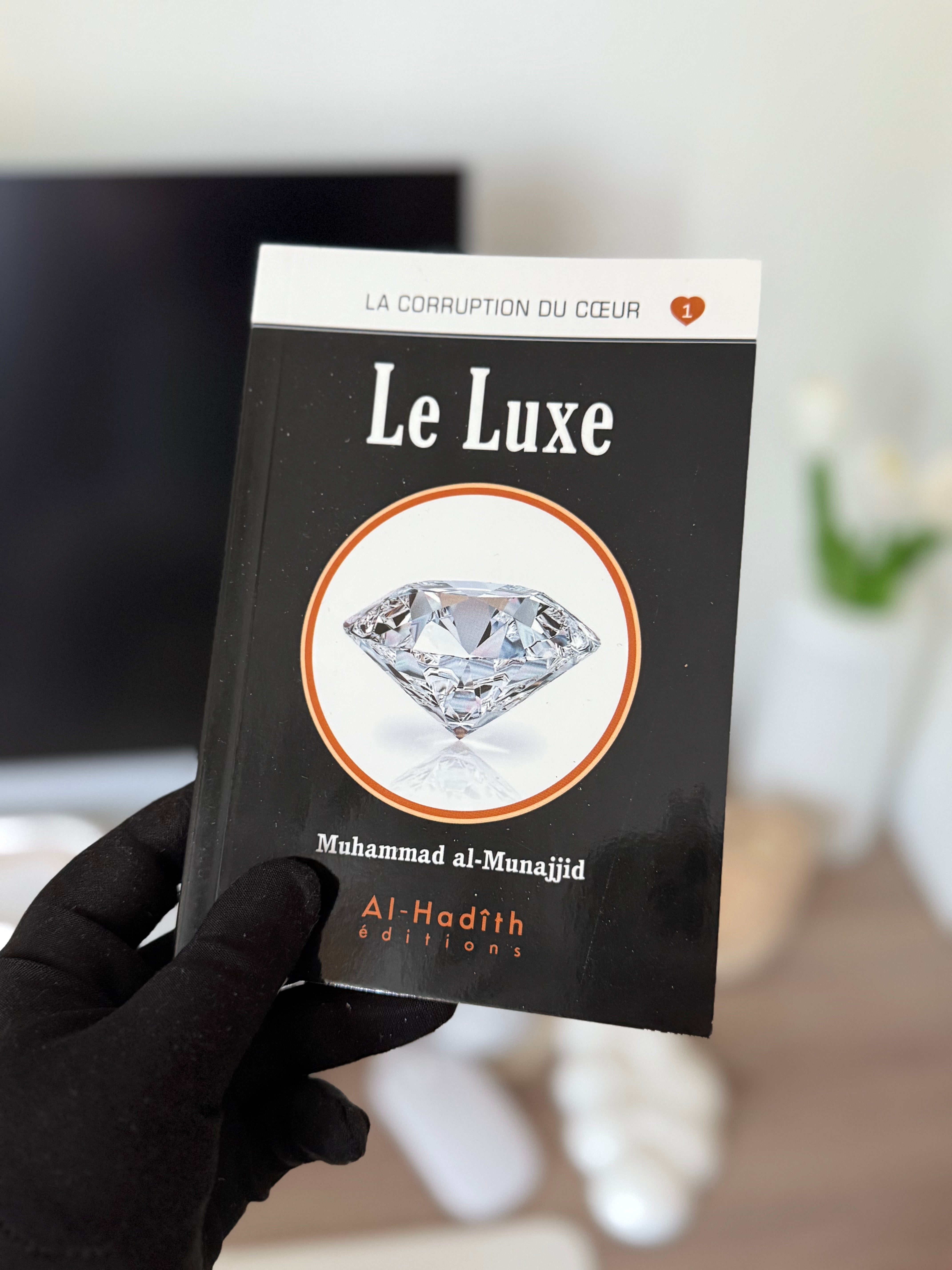 Le luxe - Muhammad al-Munajjid - éditions Al-Hadîth