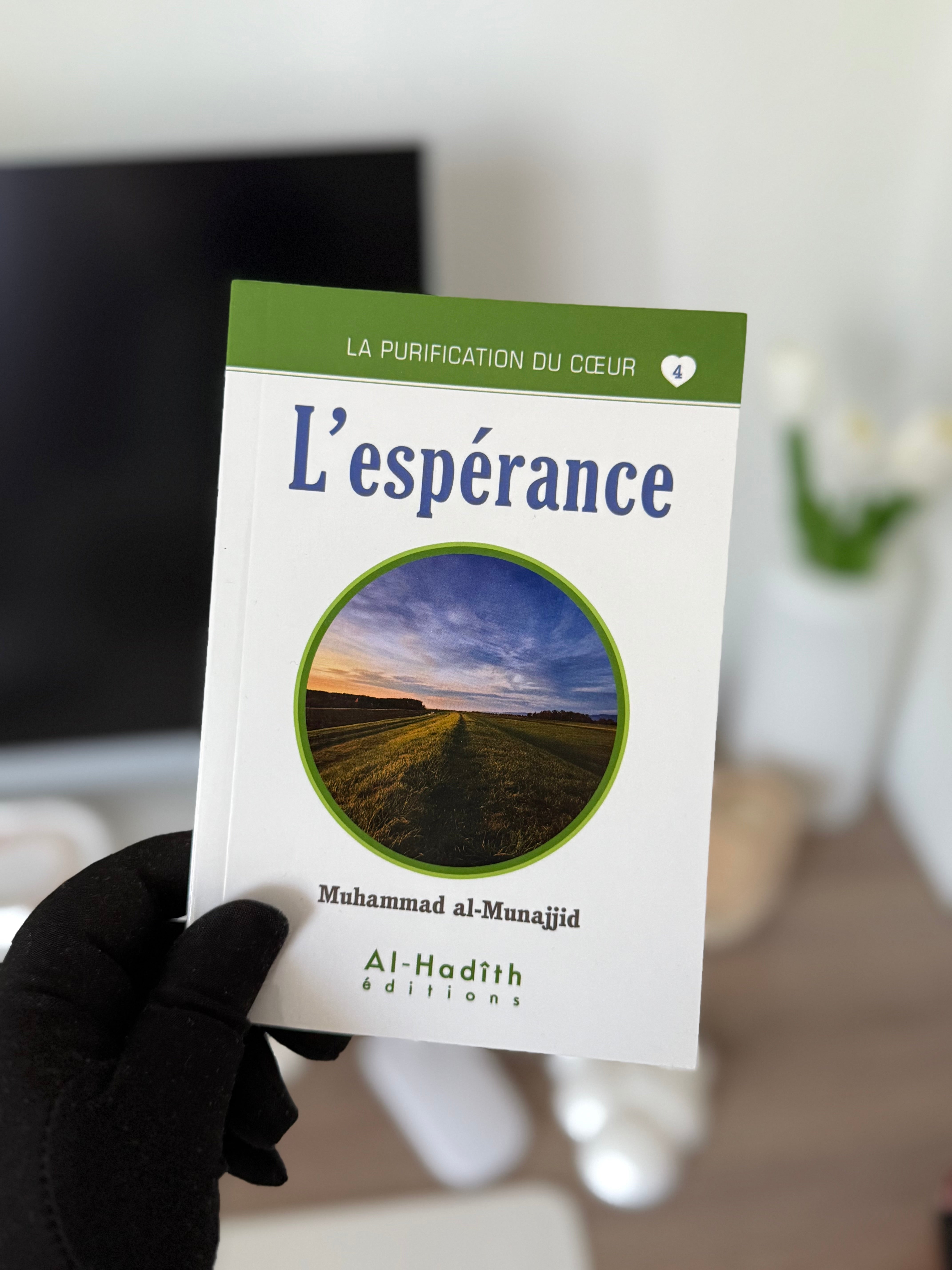 L'espérance - Muhammad al-Munajjid (collection munajjid) éditions Al-Hadîth