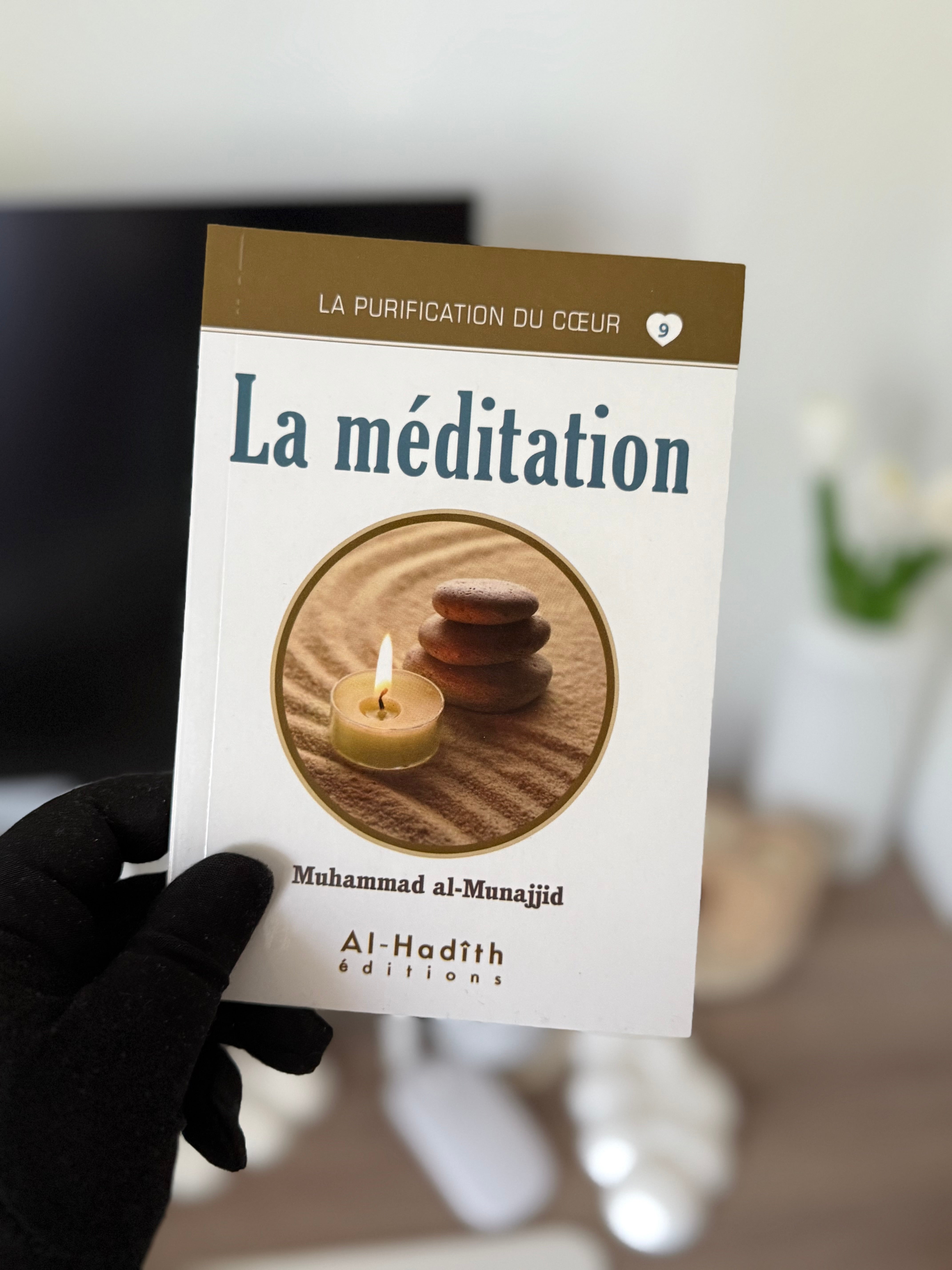 La méditation - Muhammad al-Munajjid (collection munajjid) éditions Al-Hadîth