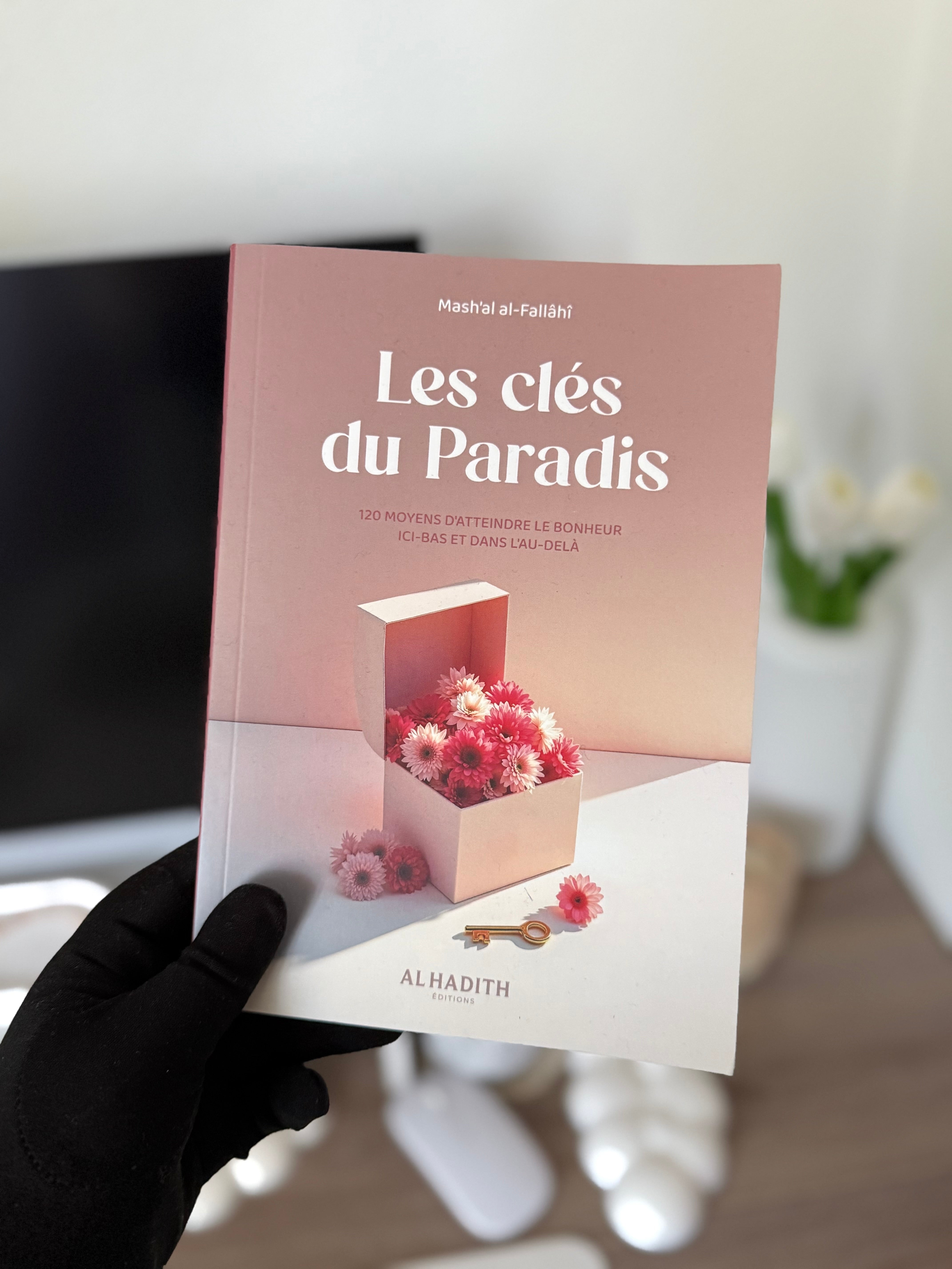 Les clés du Paradis - Mash’al al-Fallâhî - Editions al-hadith